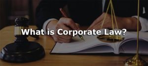 What is Corporate Law