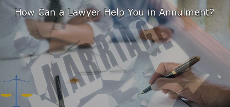 How can a lawyer help you in annulment